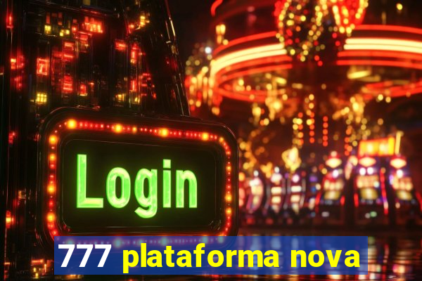 777 plataforma nova